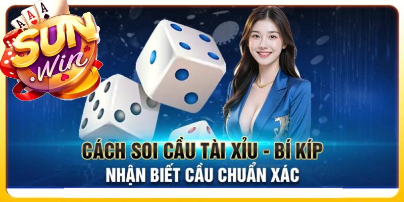 Sunwin ⭐️ Tải Sunwin - Trang Chủ Sun.Win Link Mới Nhất 7/2026 36 Cach Soi Cau Tai Xiu Hieu Qua De Choi Luon Thang